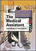 Stock image for The Medical Assistant: Administrative and Clinical for sale by SecondSale