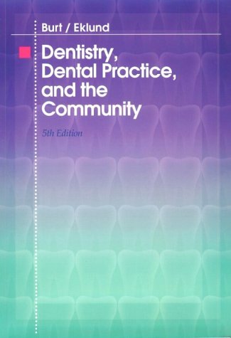 Beispielbild fr Dentistry, Dental Practice and the Community zum Verkauf von Better World Books