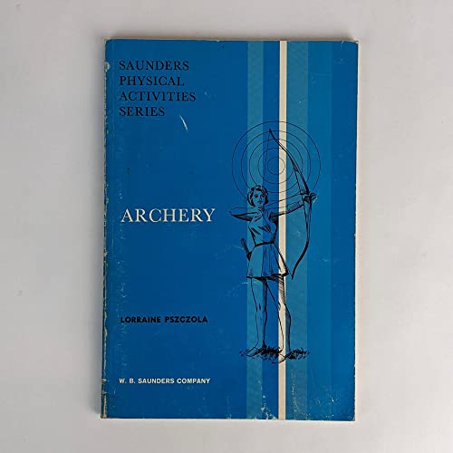 9780721673882: Archery (Saunders physical activities series)