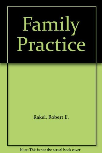 Family practice (9780721674476) by Robert E. Rakel; Howard F. Conn