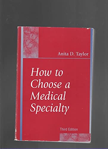 Stock image for How to Choose a Medical Specialty for sale by Hawking Books