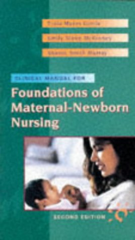 Beispielbild fr Clinical Manual to Accompany Foundations of Maternal-Newborn Nursing (Clinical Manual for Foundations of Maternal-newborn Nursing) zum Verkauf von WorldofBooks