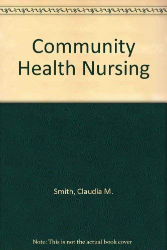 9780721674704: Community Health Nursing: Theory & Practice