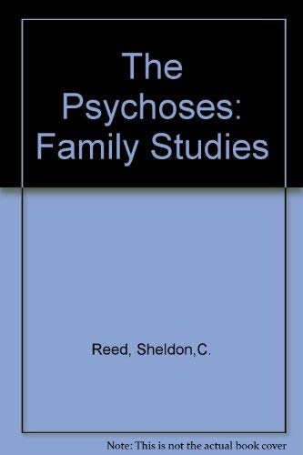 Beispielbild fr The Psychoses: family studies zum Verkauf von Great Matter Books