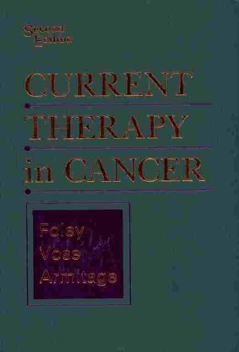 Current Therapy in Cancer (9780721675480) by Foley MD PhD, John F.; Vose MD, Julie M.; Armitage MD, James O.