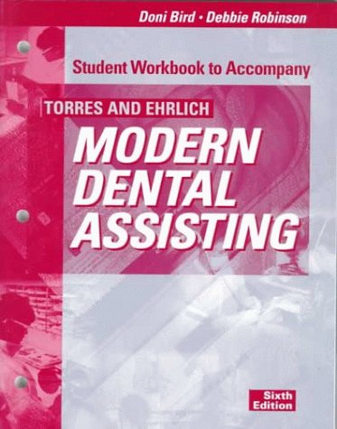 Stock image for Student Workbook to Accompany Torres and Ehrlich Modern Dental Assisting for sale by HPB-Red