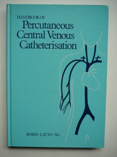 HANDBOOK OF PERCUTANEOUS CENTRAL VENOUS CATHERERISATION