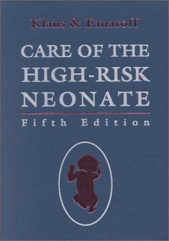Imagen de archivo de Care of the High-Risk Neonate: Expert Consult - Online and Print (Klaus and Fanaroff's Care of the High-Risk Neonate) a la venta por Once Upon A Time Books