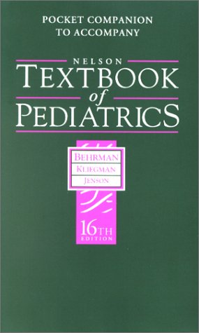 Beispielbild fr Pocket Companion To Accompany Nelson Textbook of Pediatrics, 16th ed. zum Verkauf von SecondSale