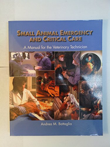 Beispielbild fr Small Animal Emergency and Critical Care: A Manual for the Veterinary Technician zum Verkauf von WorldofBooks