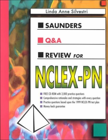 Saunders Q&A Review for NCLEX-PN (Book with CD-ROM) (9780721677927) by Silvestri PhD RN, Linda Anne; Silvestri, Linda Anne