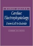 9780721678115: Cardiac Electrophysiology: From Cell to Bedside