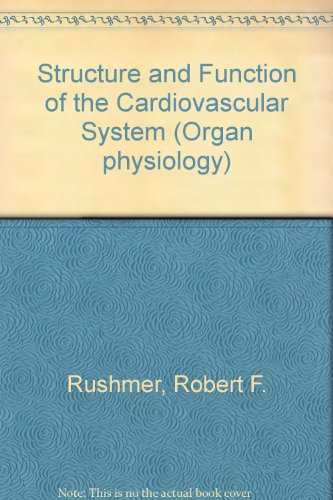 Organ physiology: Structure and function of the cardiovascular system
