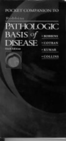 Beispielbild fr Pocket Companion to Robbins Pathologic Basis of Disease: Pocket Companion to 6r.e (Robbins Pathology) zum Verkauf von Goldstone Books