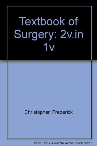Textbook of Surgery. The Biological Basis of Modern Surgical Practise