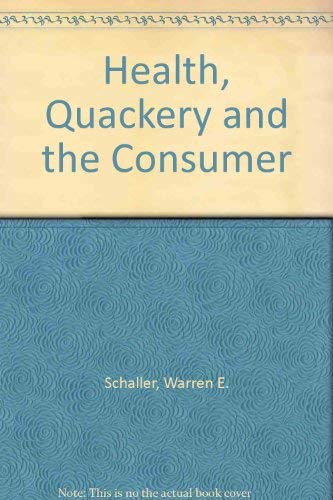 Beispielbild fr Health, Quackery and the Consumer zum Verkauf von Better World Books