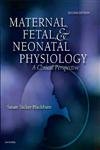 Beispielbild fr Maternal Fetal and Neonatal Physiology: A Clinical Perspective zum Verkauf von WorldofBooks