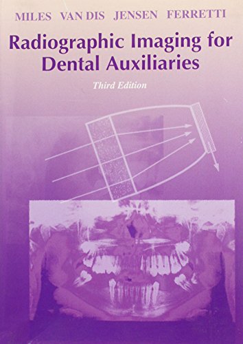 Imagen de archivo de Radiographic Imaging for Dental Auxiliaries a la venta por Goodwill of Colorado