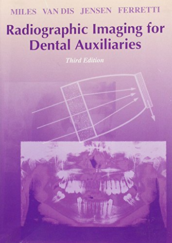 Stock image for Radiographic Imaging for Dental Auxiliaries for sale by Goodwill of Colorado