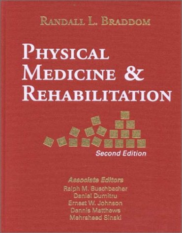 Beispielbild fr Physical Medicine & Rehabilitation (Braddom, Physical Medicine & Rehabilitation) zum Verkauf von HPB-Red