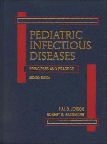 Beispielbild fr Pediatric Infectious Diseases: Principles and Practice zum Verkauf von Wonder Book