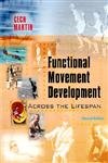 Beispielbild fr Functional Movement Development Across the Life Span zum Verkauf von Goodwill Books