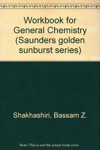 9780721681337: Workbook for General Chemistry (Saunders golden sunburst series)