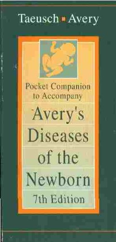 Stock image for Pocket Companion to Accompany Avery's Diseases of the Newborn, 7th Edition for sale by HPB-Red