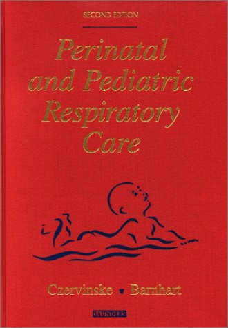 Stock image for Perinatal and Pediatric Respiratory Care for sale by Hawking Books