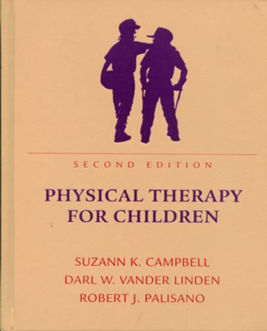 Stock image for Physical Therapy for Children for sale by Better World Books