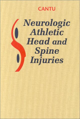 Stock image for Neurologic Athletic Head and Spine Injuries for sale by Mispah books