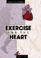 Beispielbild fr Exercise and the Heart zum Verkauf von HPB-Red