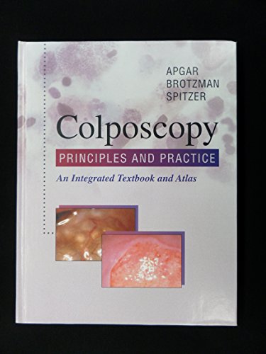 Stock image for Colposcopy: Principles and Practice: An Integrated Textbook and Atlas for sale by BooksRun