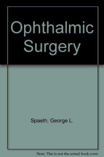 Stock image for Ophthalmic surgery, principles and practice for sale by Phatpocket Limited