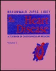 Stock image for Heart Disease: A Textbook of Cardiovascular Medicine, Volume 1 of 2-Volume Set for sale by HPB-Red