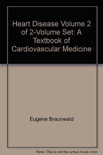 Imagen de archivo de Heart Disease: A Textbook of Cardiovascular Medicine, Volume 2 of 2-Volume Set, 6e a la venta por Anderson Book