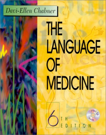 Imagen de archivo de The Language of Medicine: A Write-In Text Explaining Medical Terms (Book with CD-ROM) a la venta por SecondSale