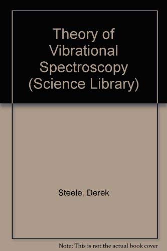 Beispielbild fr Theory of Vibrational Spectroscopy zum Verkauf von Bartlesville Public Library