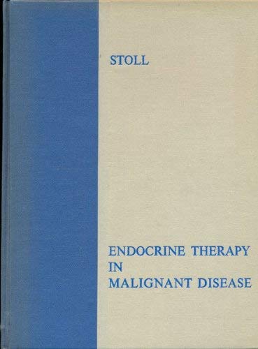 Endocrine Therapy in Malignant Disease,