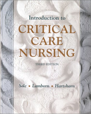 Stock image for Introduction to Critical Care Nursing (Sole, Introduction to Critical Care Nursing) for sale by Goodwill San Antonio