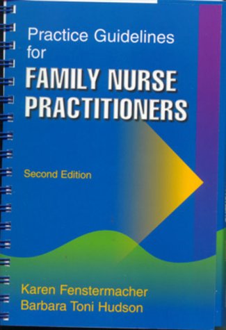 Stock image for Practice Guidelines for Family Nurse Practitioners for sale by Better World Books