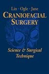 Craniofacial Surgery (9780721687018) by Lin MD, Kant Y.; Ogle PhD, Roy C.; Jane MD PhD, John A.; Lin, Kant Y.; Ogle, Roy C.