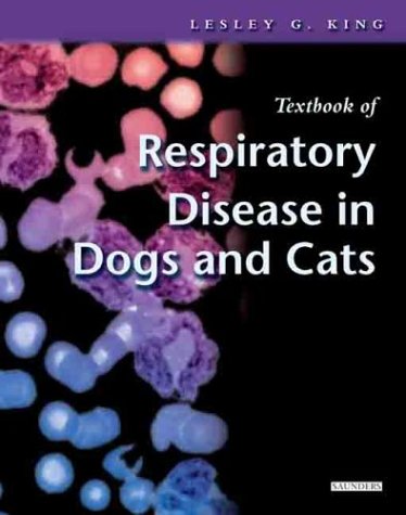 Beispielbild fr Textbook of Respiratory Disease in Dogs and Cats zum Verkauf von Wonder Book