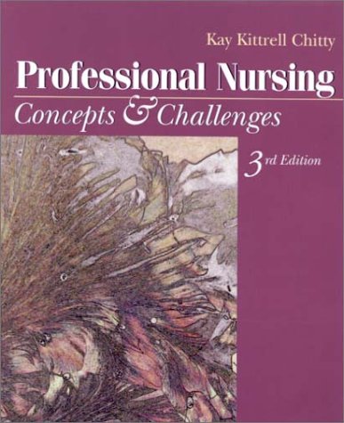 Beispielbild fr Professional Nursing : Concepts and Challenges zum Verkauf von Better World Books