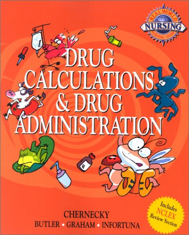 Imagen de archivo de Real World Nursing Survival Guide: Drug Calculation and Drug Administration, 1e (Saunders Nursing Survival Guide) a la venta por Wonder Book