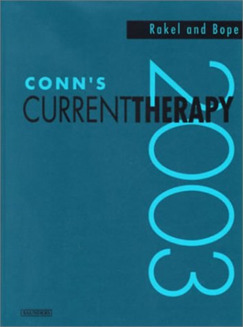 Conn's Current Therapy 2003 (9780721687452) by Robert E. Rakel; Edward T. Bope