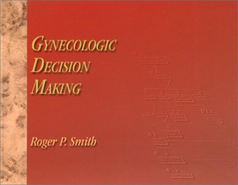 Imagen de archivo de Gynecologic Decision Making a la venta por SecondSale