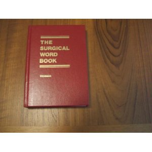 Beispielbild fr The surgical word book zum Verkauf von SecondSale