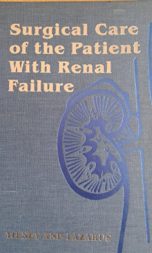 9780721688503: Surgical Care of the Patient With Renal Failure