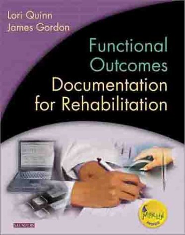 Beispielbild fr Functional Outcomes Documentation for Rehabilitation: A Guide to Clinical Decision Making in Physical Therapy zum Verkauf von MusicMagpie